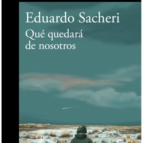 QUE QUEDARA DE NOSOTROS QUE QUEDARA DE NOSOTROS