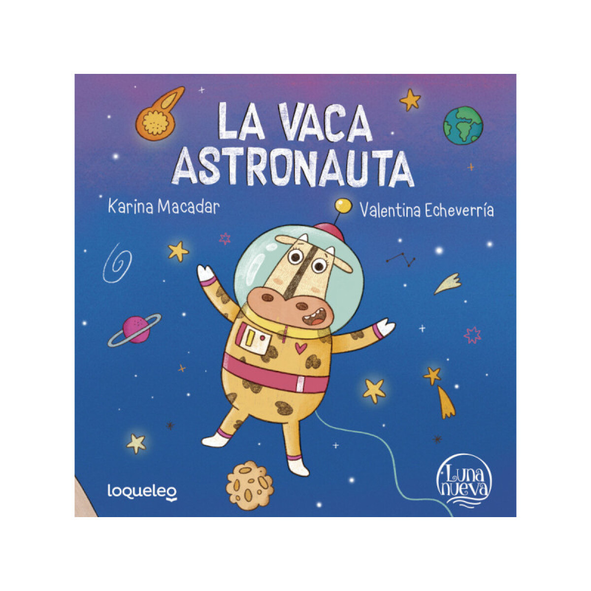 La vaca astronauta - Karina Macadar 