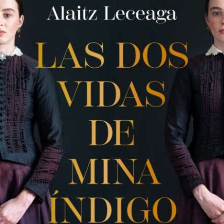 LAS DOS VIDAS DE MINA INDIGA LAS DOS VIDAS DE MINA INDIGA