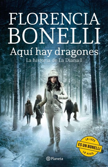 Aquí hay dragones. La historia de la Diana 01 Aquí hay dragones. La historia de la Diana 01