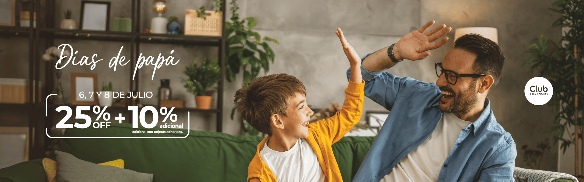 Días de Papá – 25% OFF + 10% adicional