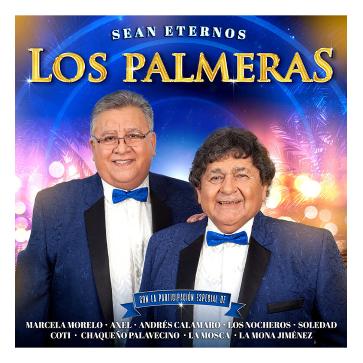 Los Palmeras - Sean Eternos Los Palmeras - Vinilo 