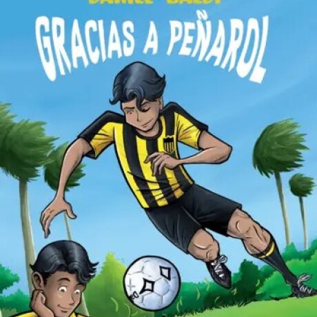 GRACIAS A PEÑAROL GRACIAS A PEÑAROL