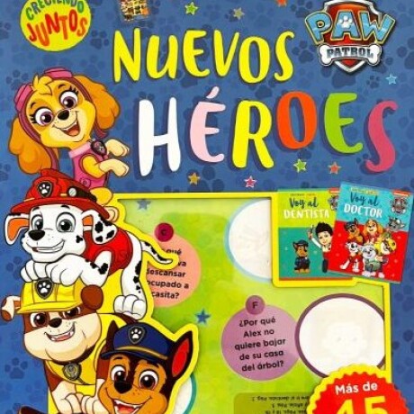 CRECIENDO JUNTOS A PAW PATROL CRECIENDO JUNTOS A PAW PATROL