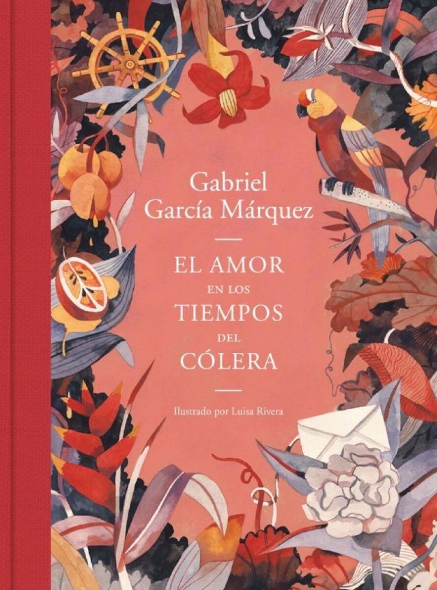 Amor En Los Tiempos Del Cólera (ed. Ilustrada), El 