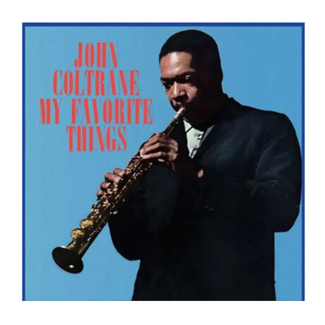 John Coltrane - My Favorite Things (blue Vinyl) - Vinilo John Coltrane - My Favorite Things (blue Vinyl) - Vinilo