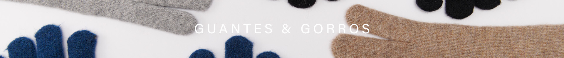 Guantes & gorros