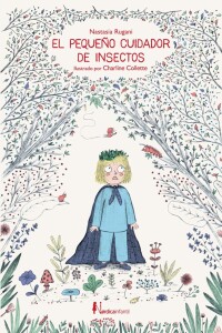 Pequeño Cuidador De Insectos, El Pequeño Cuidador De Insectos, El