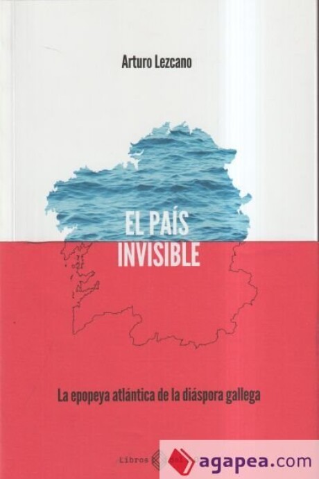 EL PAIS INVISIBLE EL PAIS INVISIBLE