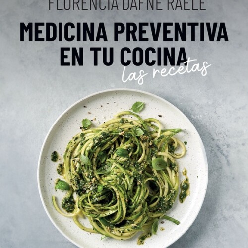 Medicina Preventiva En Tu Cocina- Las Recetas Medicina Preventiva En Tu Cocina- Las Recetas