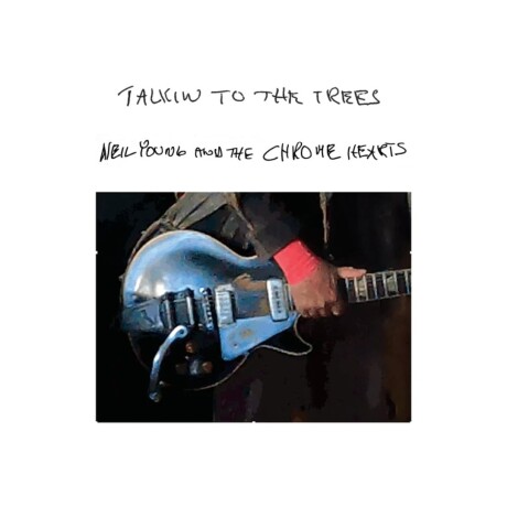 Neil Young And Chrome Hearts - Talkin To The Trees - Vinilo Neil Young And Chrome Hearts - Talkin To The Trees - Vinilo