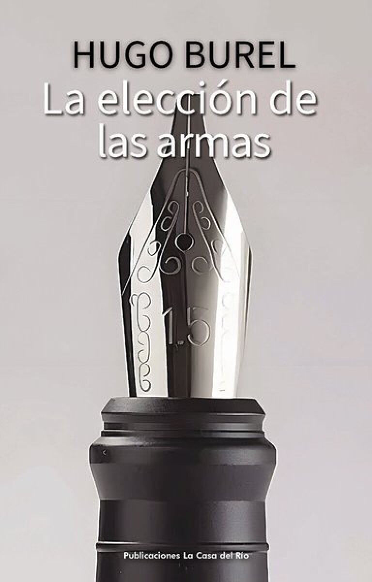 LA ELECCION DE LAS ARMAS 
