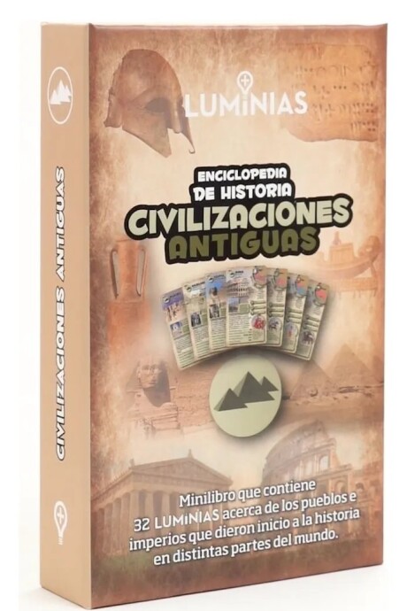 LUMINIAS CIVILIZACIONES ANTIGUAS LUMINIAS CIVILIZACIONES ANTIGUAS