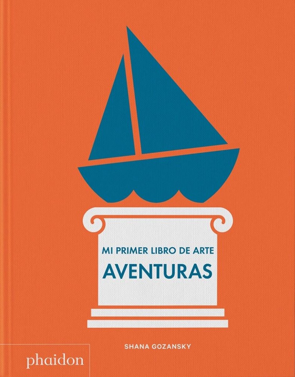 Mi Primer Libro De Arte: Aventuras 