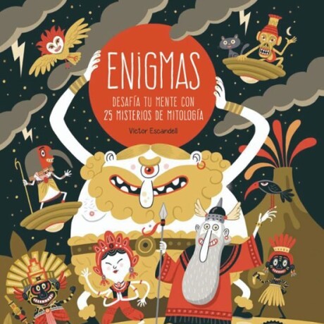 ENIGMAS: 25 MISTERIOS DE MITOLOGIA ENIGMAS: 25 MISTERIOS DE MITOLOGIA