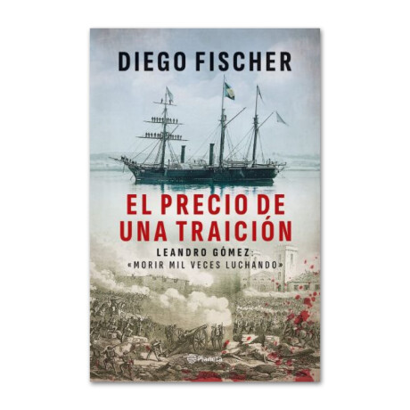 El precio de una traición - Diego Fischer 001