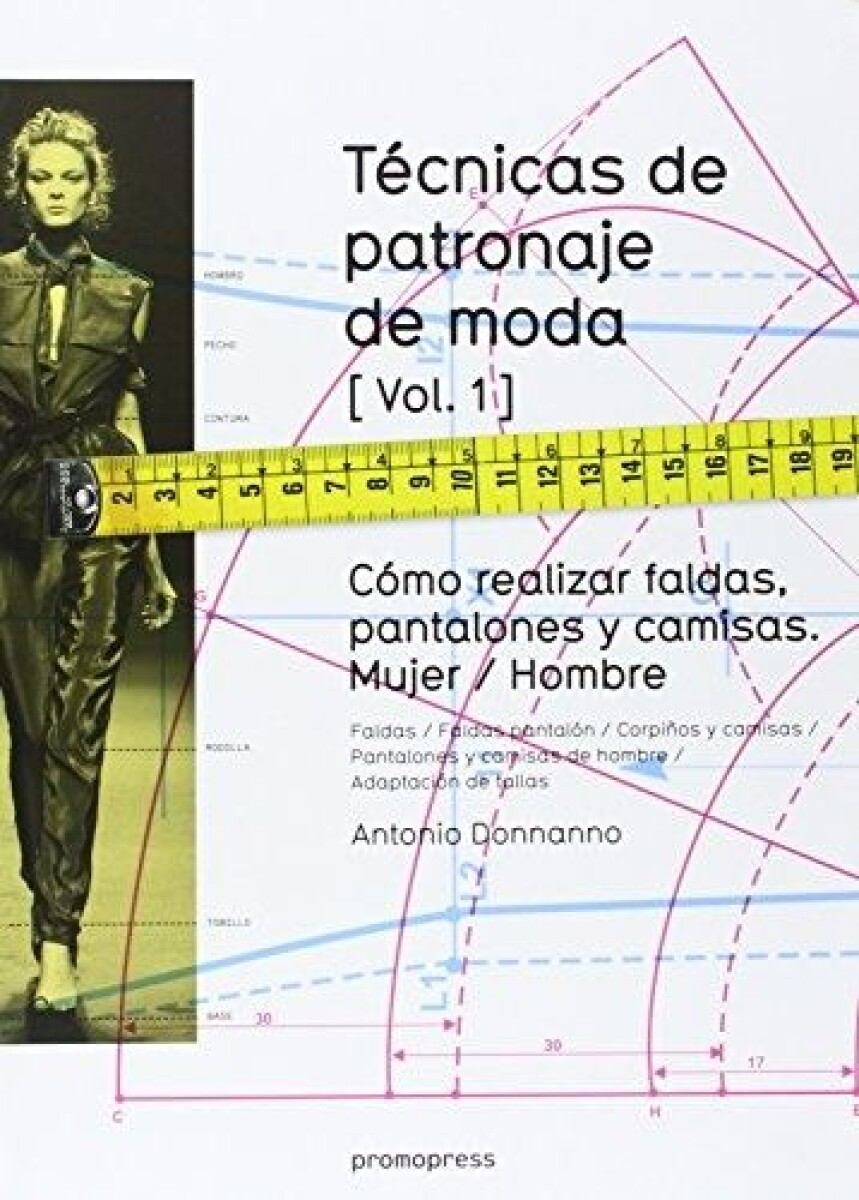 Técnicas De Patronaje De Moda Vol. 1 