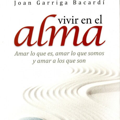 VIVIR EN EL ALMA VIVIR EN EL ALMA