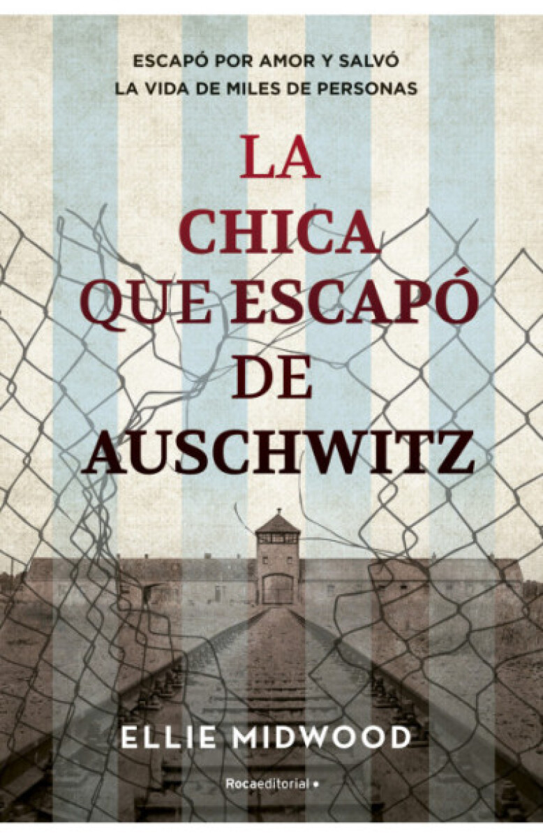 LA CHICA QUE ESCAPO DE AUSCHWITZ 