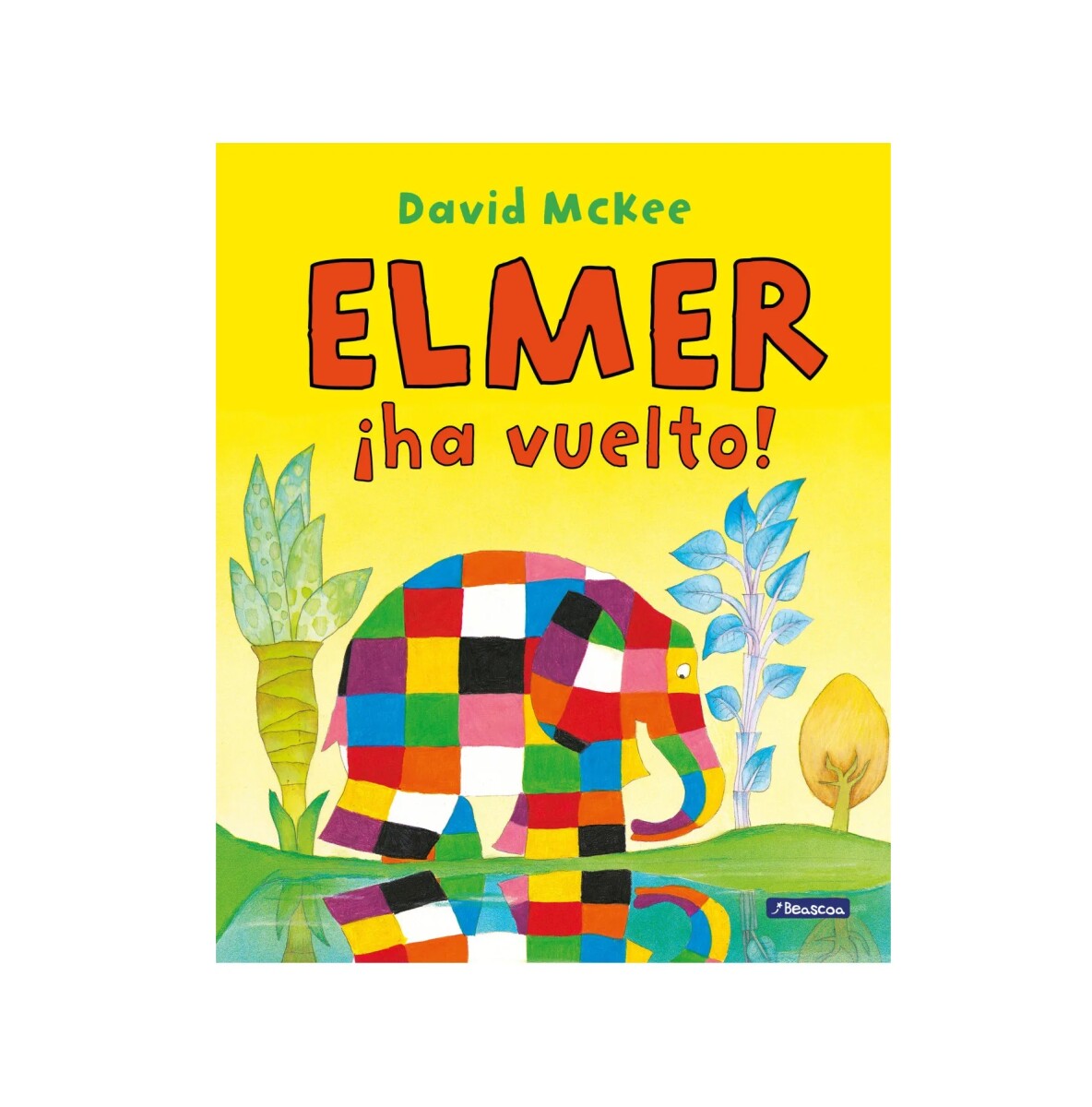 Elmer Ha Vuelto! 