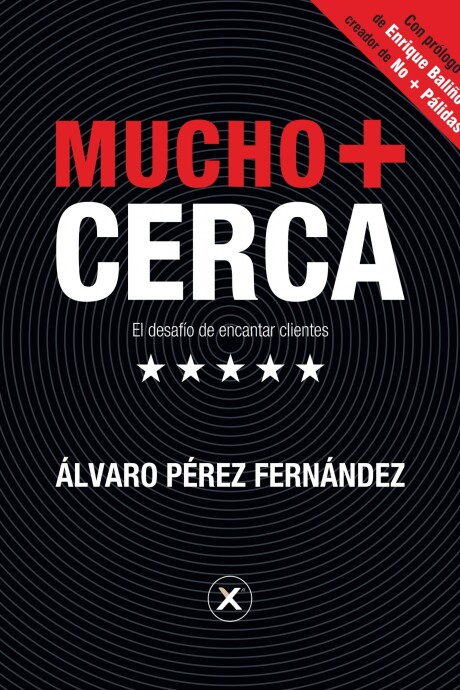 MUCHO + CERCA MUCHO + CERCA