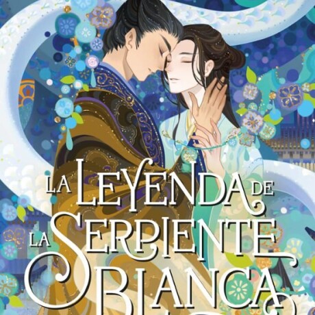 LEYENDA DE LA SERPIENTE BLANCA, LA LEYENDA DE LA SERPIENTE BLANCA, LA