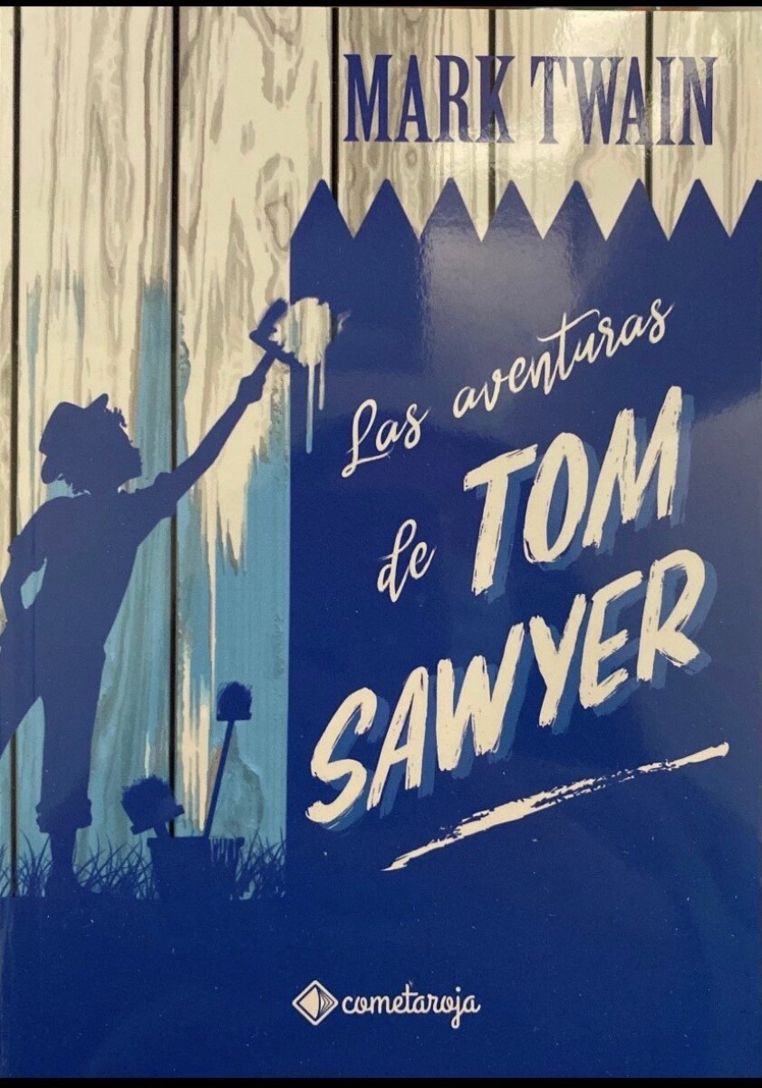 AVENTURAS DE TOM SAWYER, LAS 