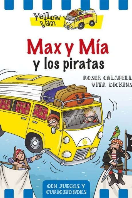 MAX Y MIA Y LOS PIRATAS MAX Y MIA Y LOS PIRATAS