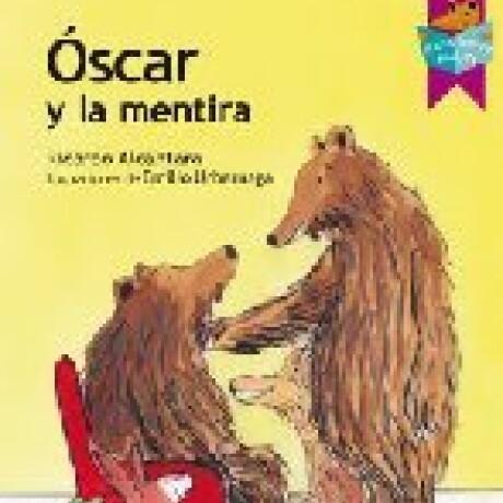OSCAR Y LA MENTIRA OSCAR Y LA MENTIRA