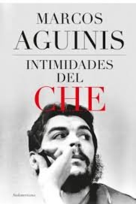 INTIMIDADES DEL CHE INTIMIDADES DEL CHE