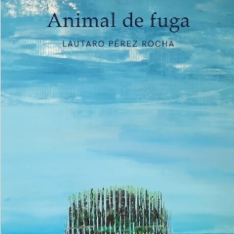 ANIMAL DE FUGA ANIMAL DE FUGA
