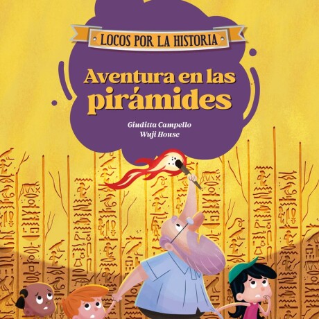 AVENTURA EN LAS PIRAMIDES AVENTURA EN LAS PIRAMIDES