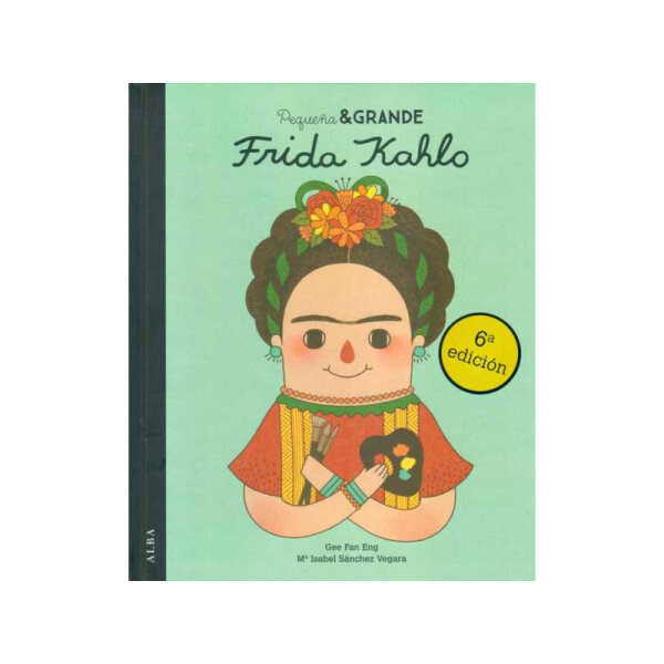 Pequeña & Grande Frida Kahlo Única