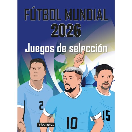FUTBOL MUNDIAL: JUEGOS DE SELECION 001