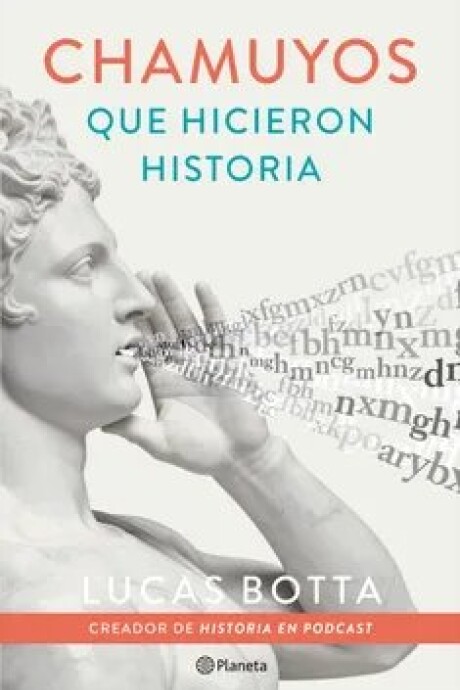 CHAMUYOS QUE HICIERON HISTORIA CHAMUYOS QUE HICIERON HISTORIA