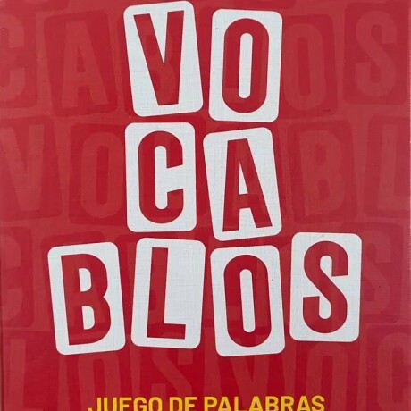 VOCABLOS - JUEGO DE PALABRAS VOCABLOS - JUEGO DE PALABRAS