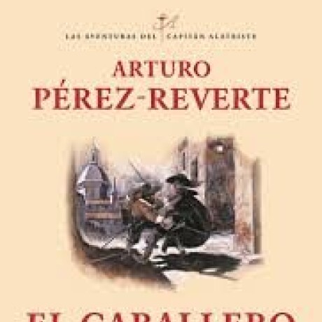 EL CABALLERO DEL JUBON AMARILLO - ALATRISTE V EL CABALLERO DEL JUBON AMARILLO - ALATRISTE V