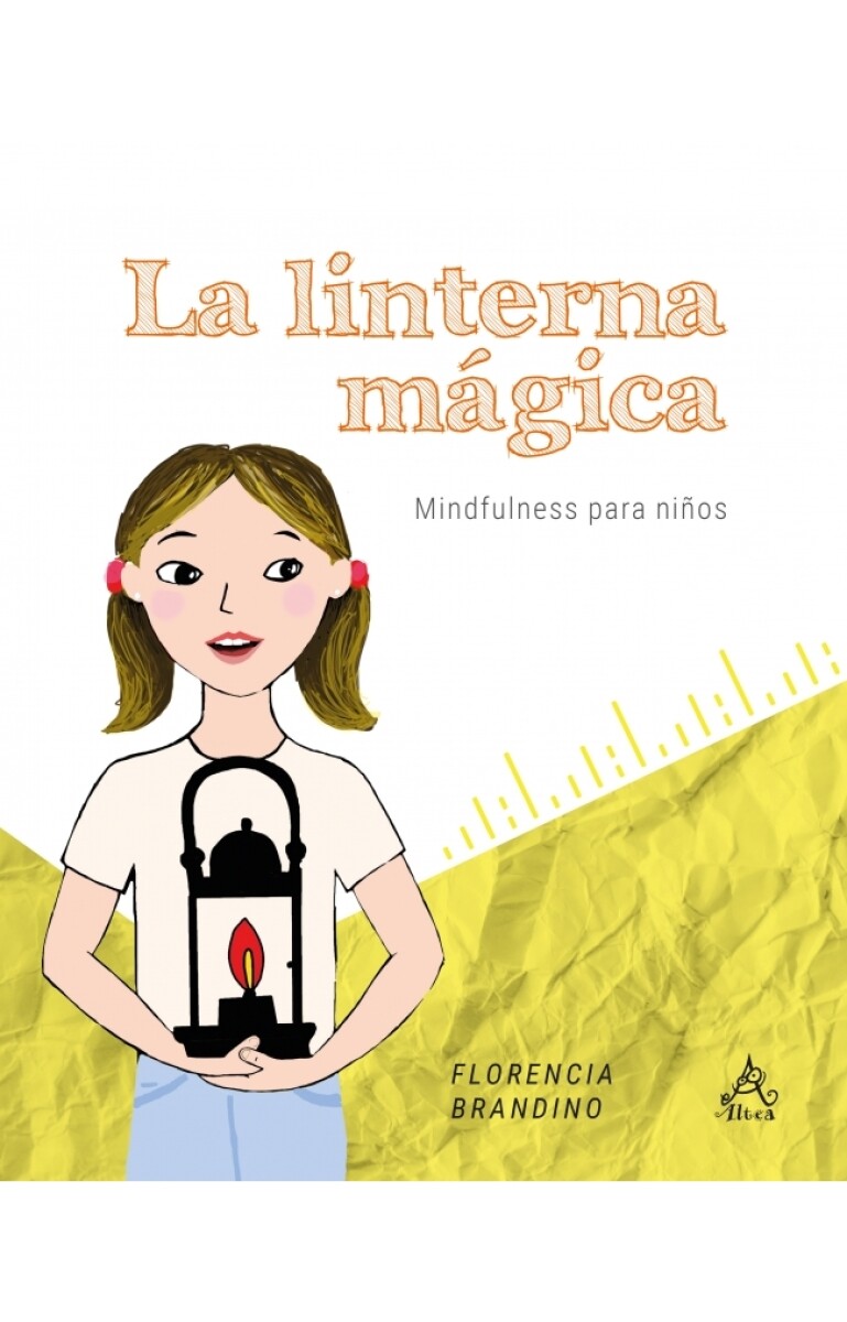 La linterna mágica. Mindfulness para niños 