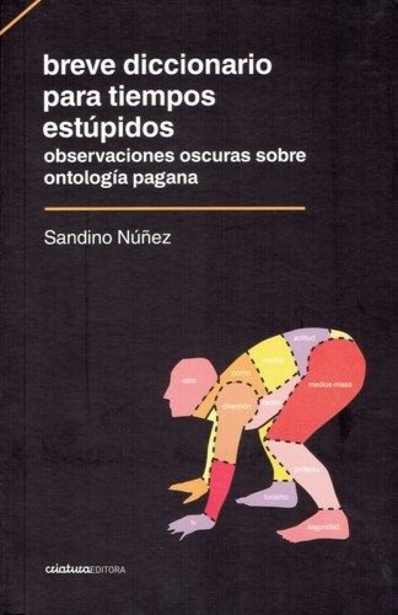 Breve Diccionario Para Tiempos Estúpidos 