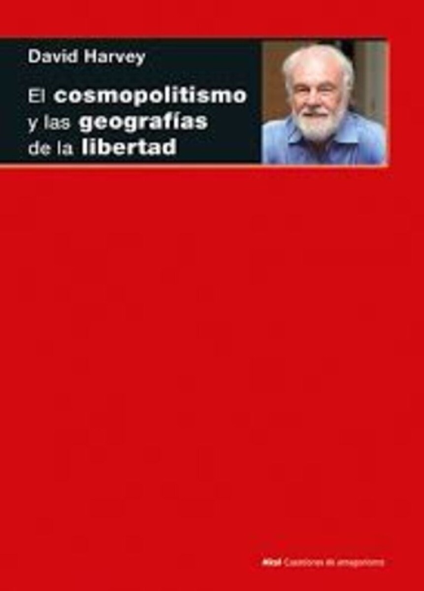 Cosmopolitismo Y Las Geografías De La Libertad, El 