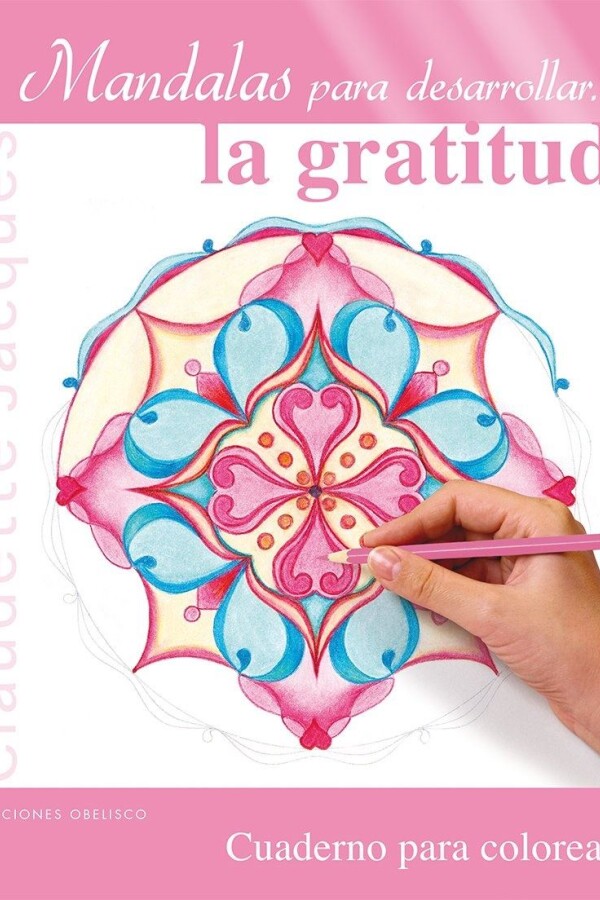 Mandalas Para Desarrollar La Gratitud Mandalas Para Desarrollar La Gratitud