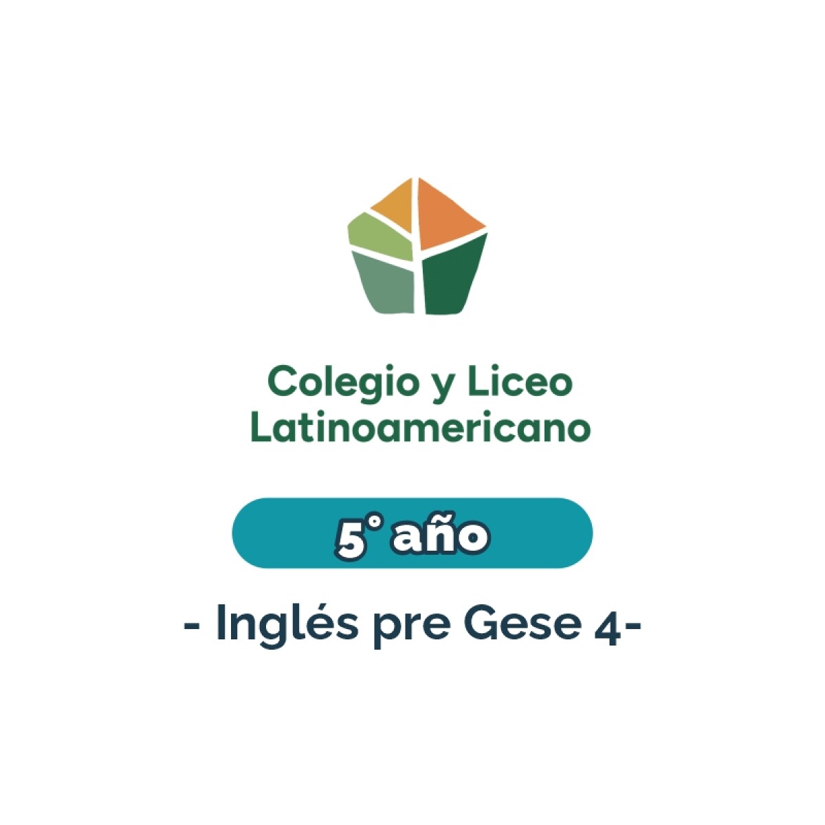 Lista de materiales - Primaria 5° año inglés Pre Gese 4 Latinoamericano 