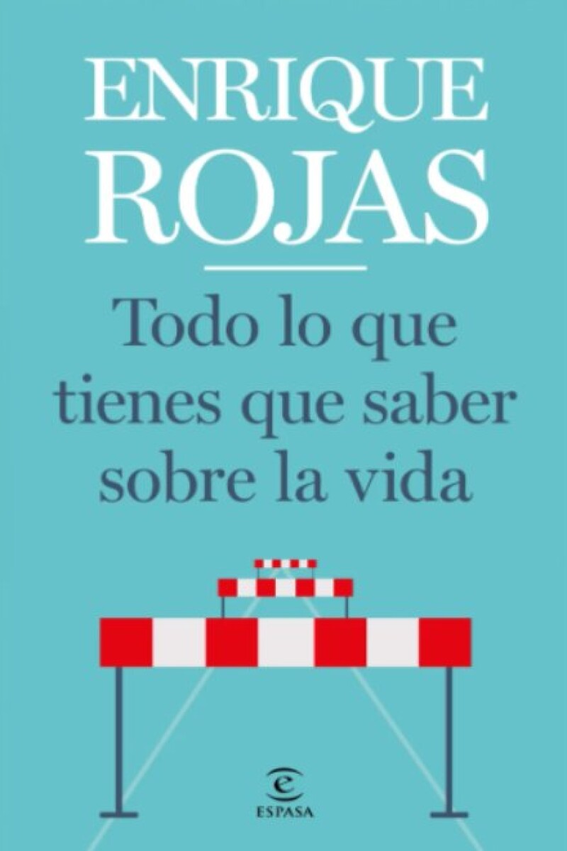 TODO LO QUE TIENES QUE SABER SOBRE LA VIDA 