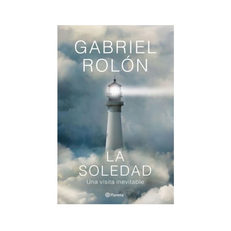 La Soledad-Una Visita Inevitable LA SOLEDAD.UNA VISITA INEVITABLE