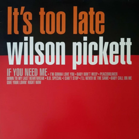 (c) Wilson Pickett- Its Too Late - Vinilo (c) Wilson Pickett- Its Too Late - Vinilo