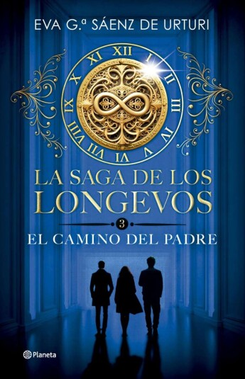 La saga de los longevos 03. El Camino del Padre La saga de los longevos 03. El Camino del Padre
