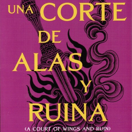 UNA CORTE DE ALAS Y RUINA 3 UNA CORTE DE ALAS Y RUINA 3