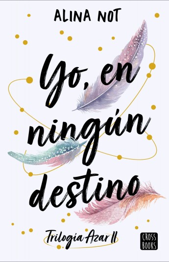 Yo, en ningún destino Yo, en ningún destino