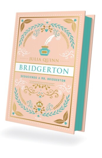 Seduciendo a Mr. Bridgerton. Saga Bridgerton 04. Edicion Especial Seduciendo a Mr. Bridgerton. Saga Bridgerton 04. Edicion Especial