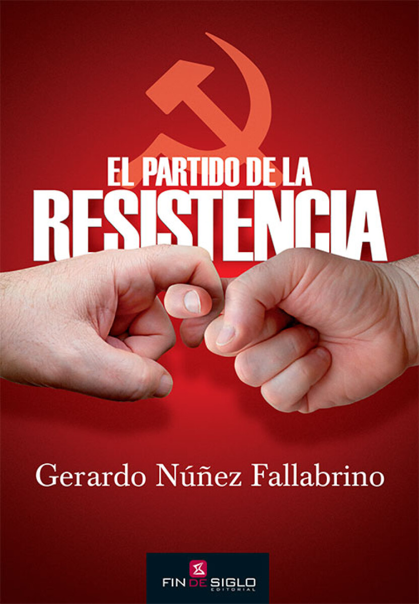 EL PARTIDO DE LA RESISTENCIA 